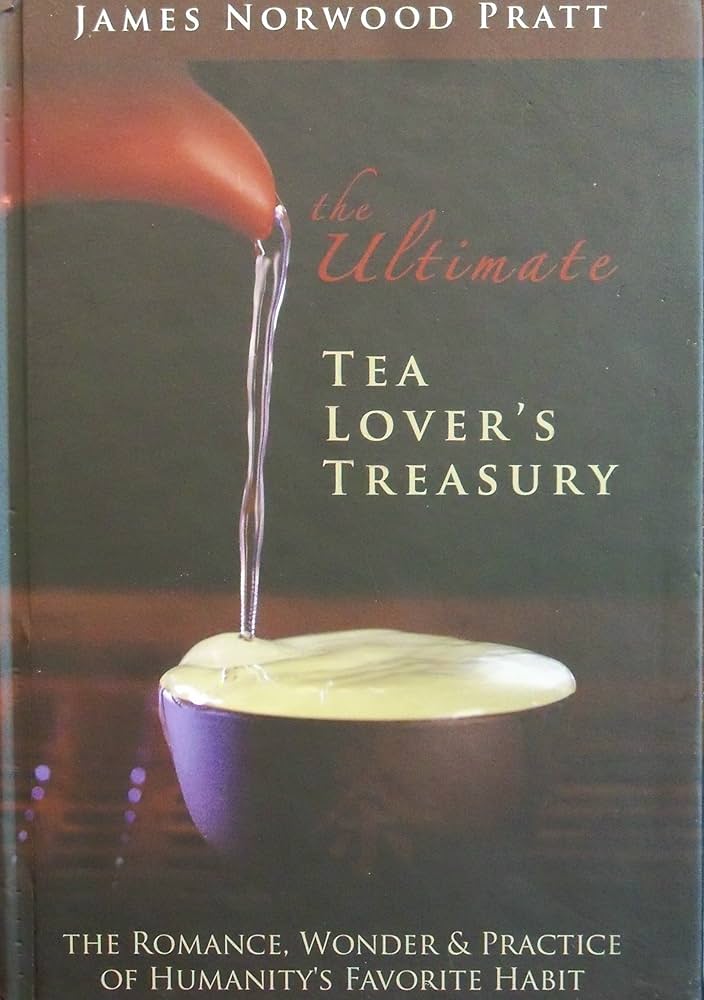 The Ultimate Tea Lover's Treasury 30th Anniversary Edition